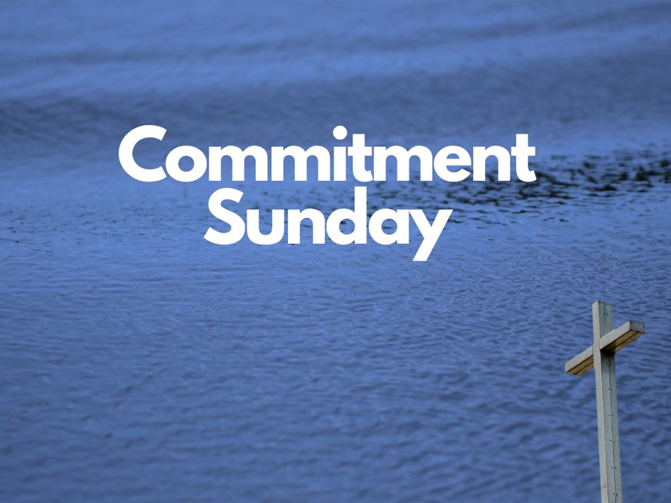 Sermon: Commitment Sunday 2023